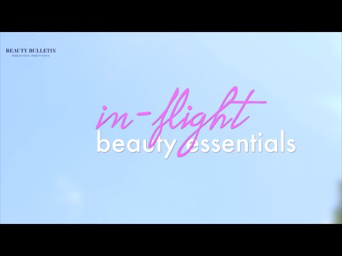 Read more about the article In-flight Beauty Essentials You Need!